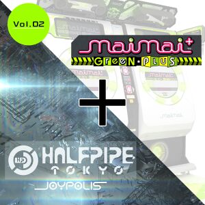maimai GreeN + HALFPIPE TOKYO-JOYPOLIS Vol.2.jpg