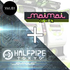 maimai GreeN + HALFPIPE TOKYO-JOYPOLIS Vol.1.jpg